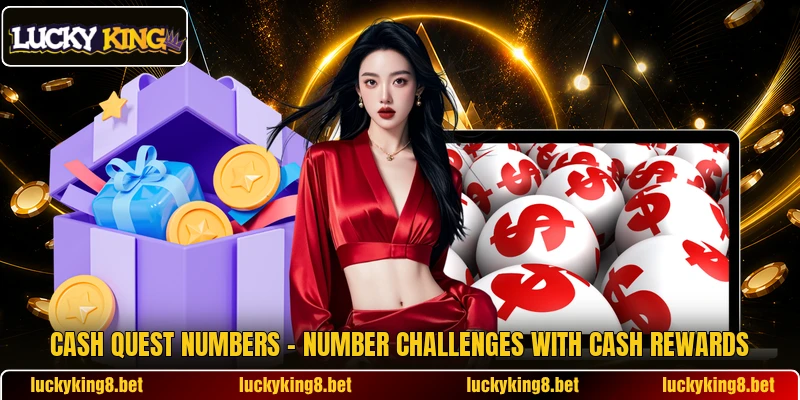 Cash Quest Numbers – Number Challenges With Cash Rewards
