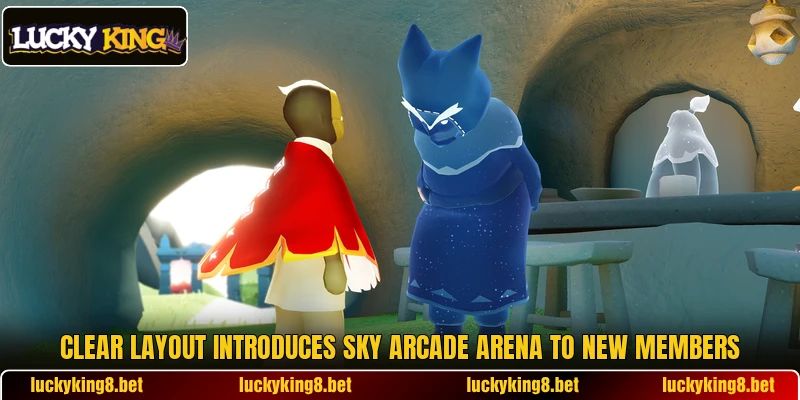 Clear layout introduces Sky Arcade Arena to new members Clear layout introduces Sky Arcade Arena to new members