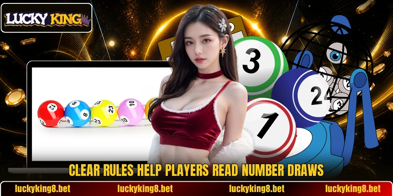 Clear rules help players read number draws