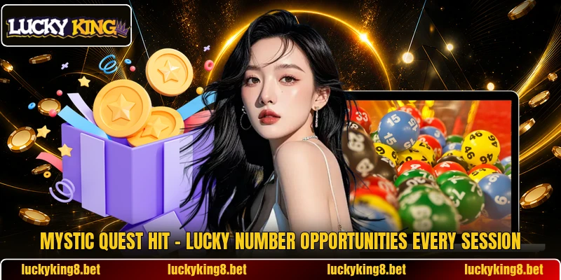 Mystic Quest Hit – Lucky Number Opportunities Every Session