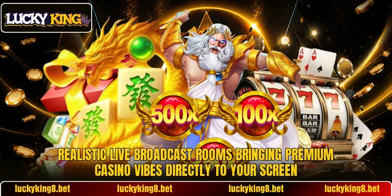 Realistic live broadcast rooms bringing premium casino vibes directly to your screen